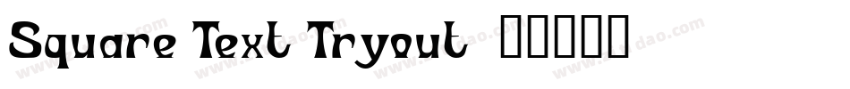 Square Text Tryout字体转换